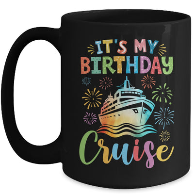 It's My Birthday Cruise Cruising Vacation Birthday Trip Mug | siriusteestore