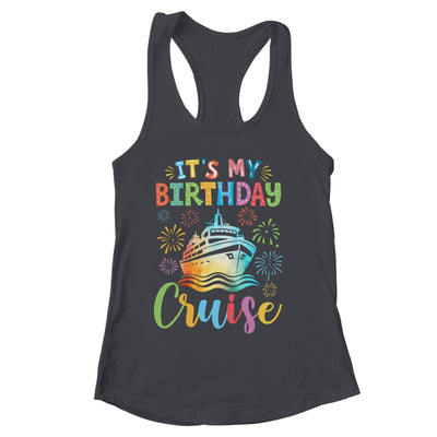 It's My Birthday Cruise Cruising Vacation Birthday Trip Shirt & Tank Top | siriusteestore