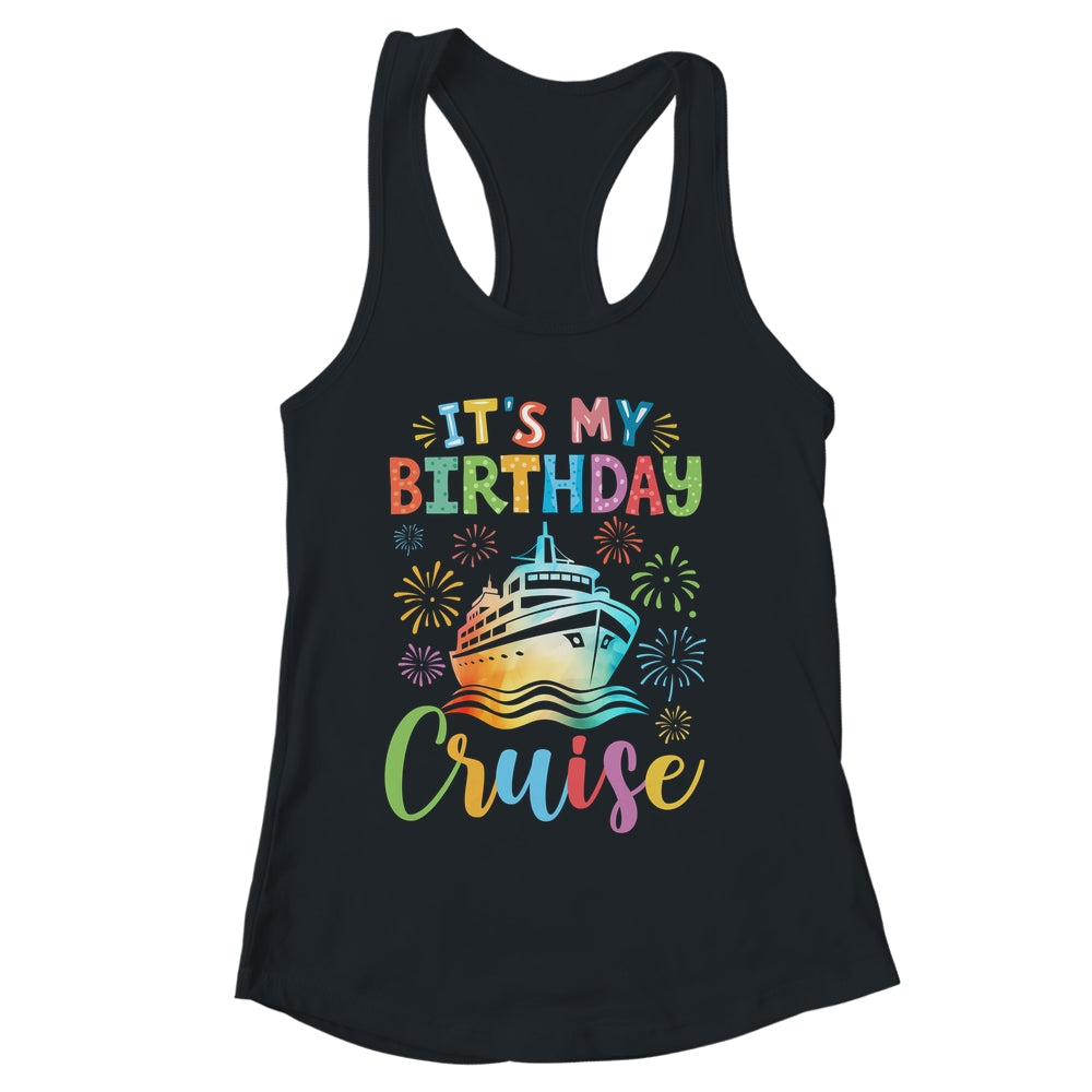 It's My Birthday Cruise Cruising Vacation Birthday Trip Shirt & Tank Top | siriusteestore