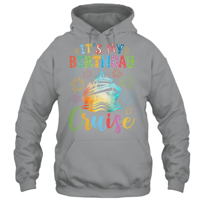 It's My Birthday Cruise Cruising Vacation Birthday Trip Shirt & Tank Top | siriusteestore