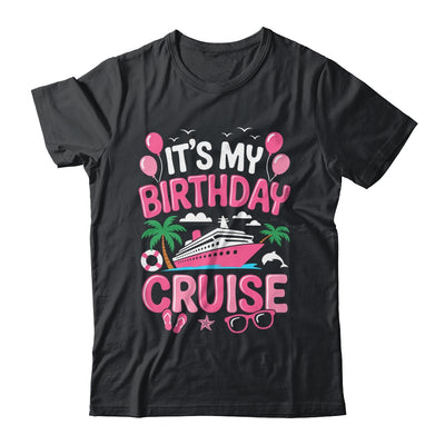 It's My Birthday Cruise Cute Pink Sea Trip Women Girls Kids Shirt & Tank Top | siriusteestore
