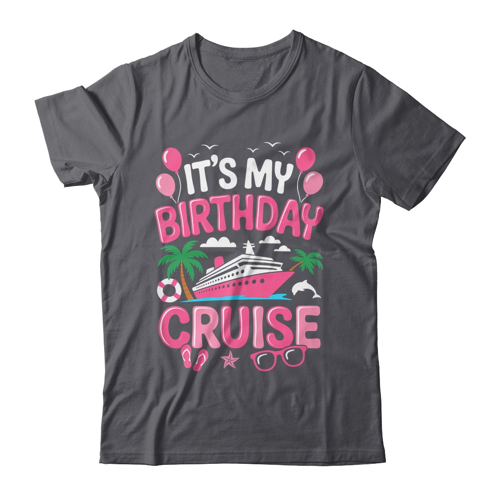 It's My Birthday Cruise Cute Pink Sea Trip Women Girls Kids Shirt & Tank Top | siriusteestore