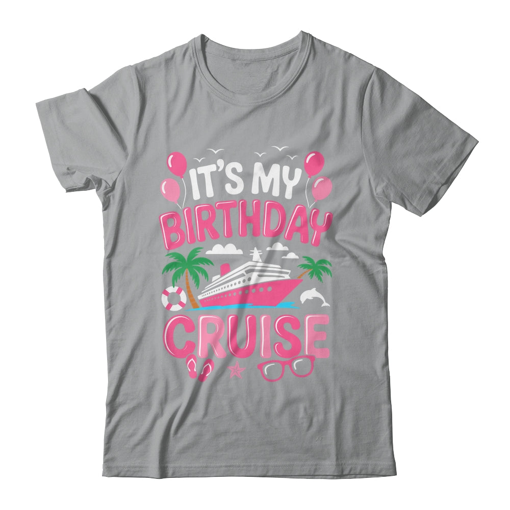 It's My Birthday Cruise Cute Pink Sea Trip Women Girls Kids Shirt & Tank Top | siriusteestore
