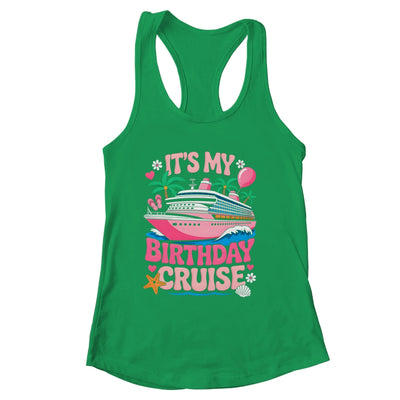 It's My Birthday Cruise Funny Cruising Vacation Women Girls Shirt & Tank Top | siriusteestore