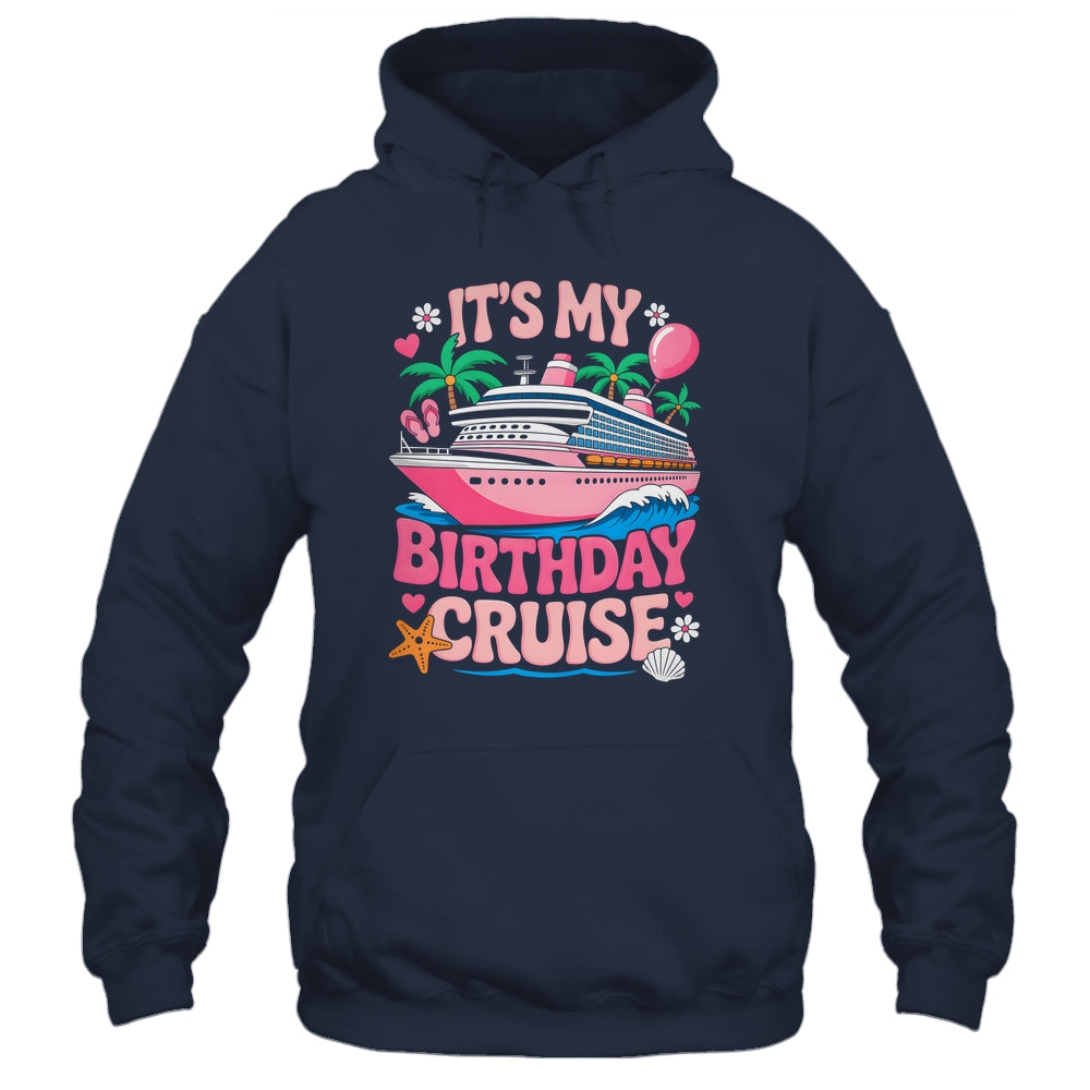 It's My Birthday Cruise Funny Cruising Vacation Women Girls Shirt & Tank Top | siriusteestore