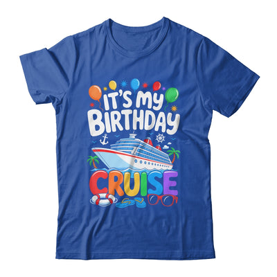 It's My Birthday Cruise Funny Sea Trip Men Women Boys Kids Shirt & Tank Top | siriusteestore