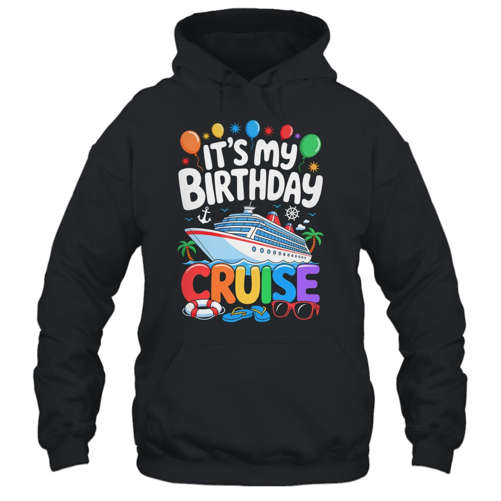 It's My Birthday Cruise Funny Sea Trip Men Women Boys Kids Shirt & Tank Top | siriusteestore