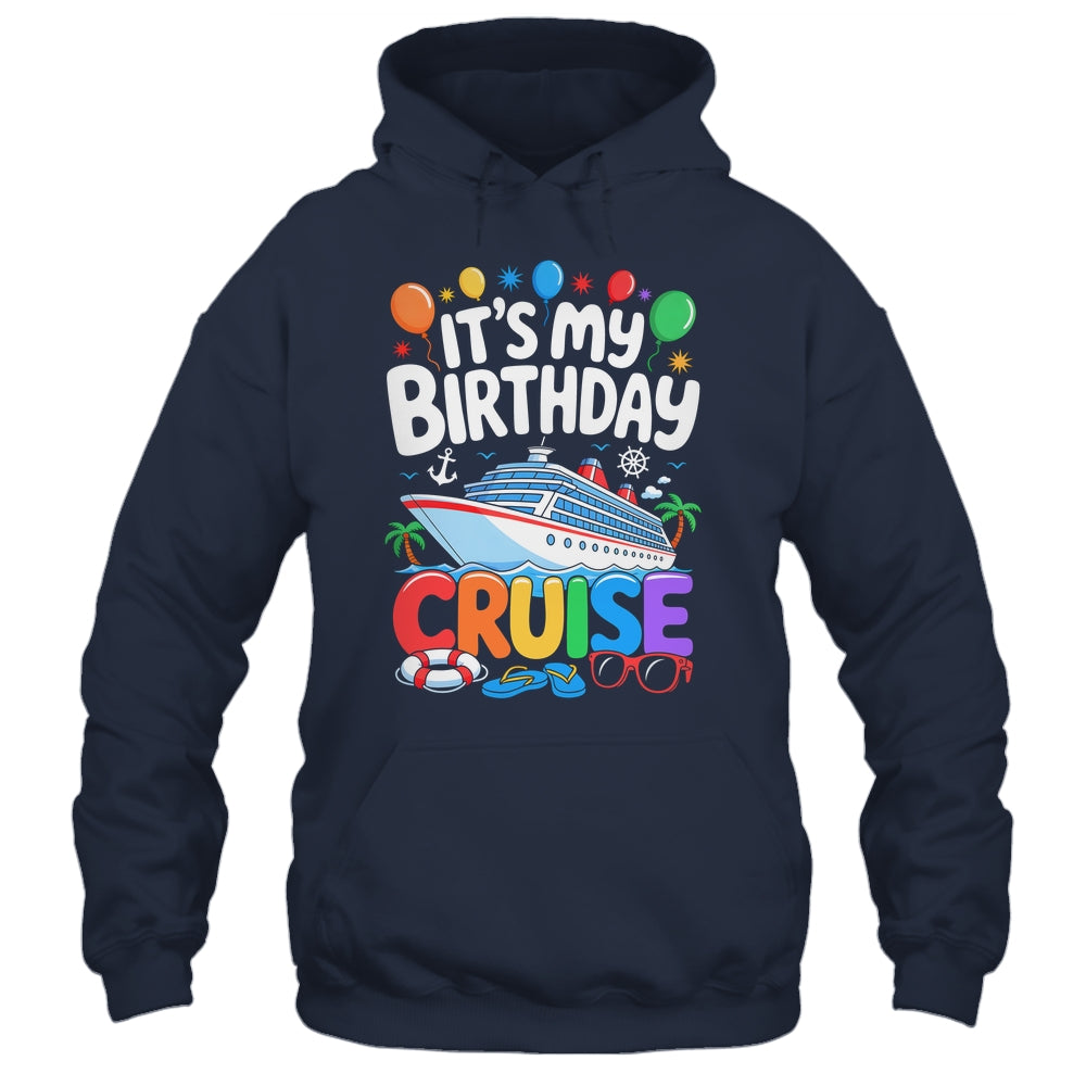 It's My Birthday Cruise Funny Sea Trip Men Women Boys Kids Shirt & Tank Top | siriusteestore