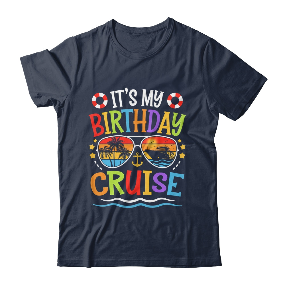 It's My Birthday Cruise Men Women Kids Cruising Vacation Shirt & Tank Top | siriusteestore