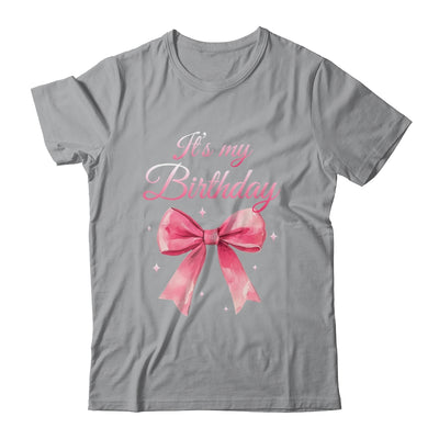 It's My Birthday Cute Coquette Pink Bow Birthday Girls Women Shirt & Hoodie | siriusteestore