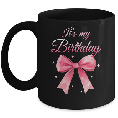 It's My Birthday Cute Coquette Pink Bow Birthday Girls Women Mug | siriusteestore