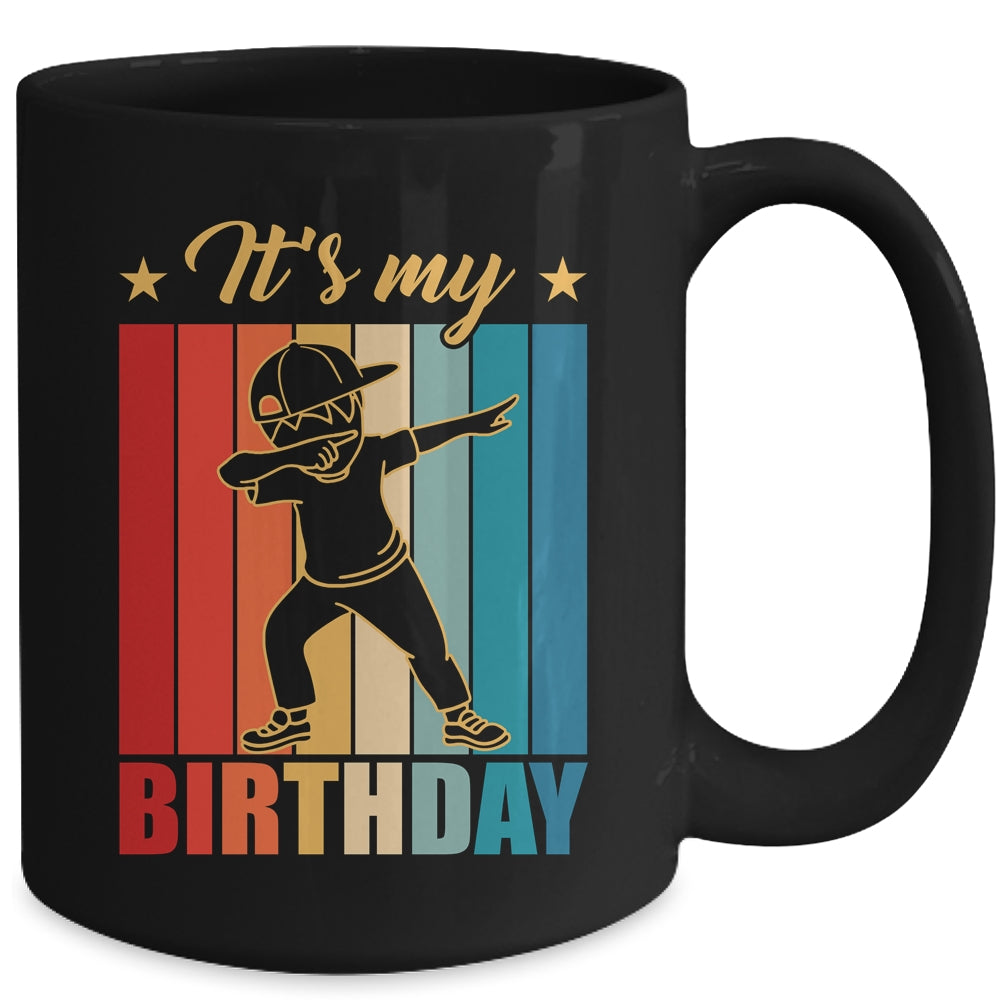 It's My Birthday For Boys Girls Birthday Dabbing Mug | siriusteestore