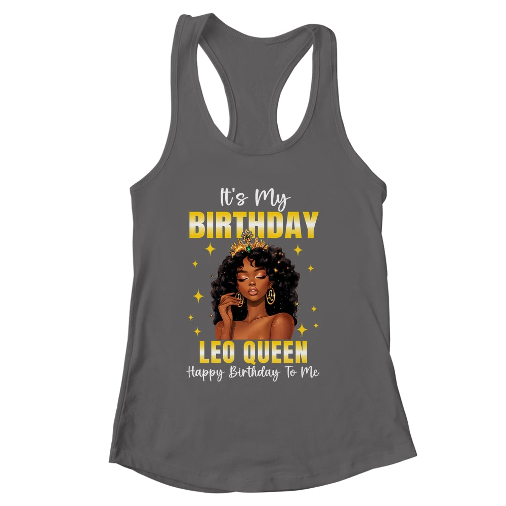 It's My Birthday Leo Queen Women Girl Zodiac Sign Shirt & Tank Top | siriusteestore