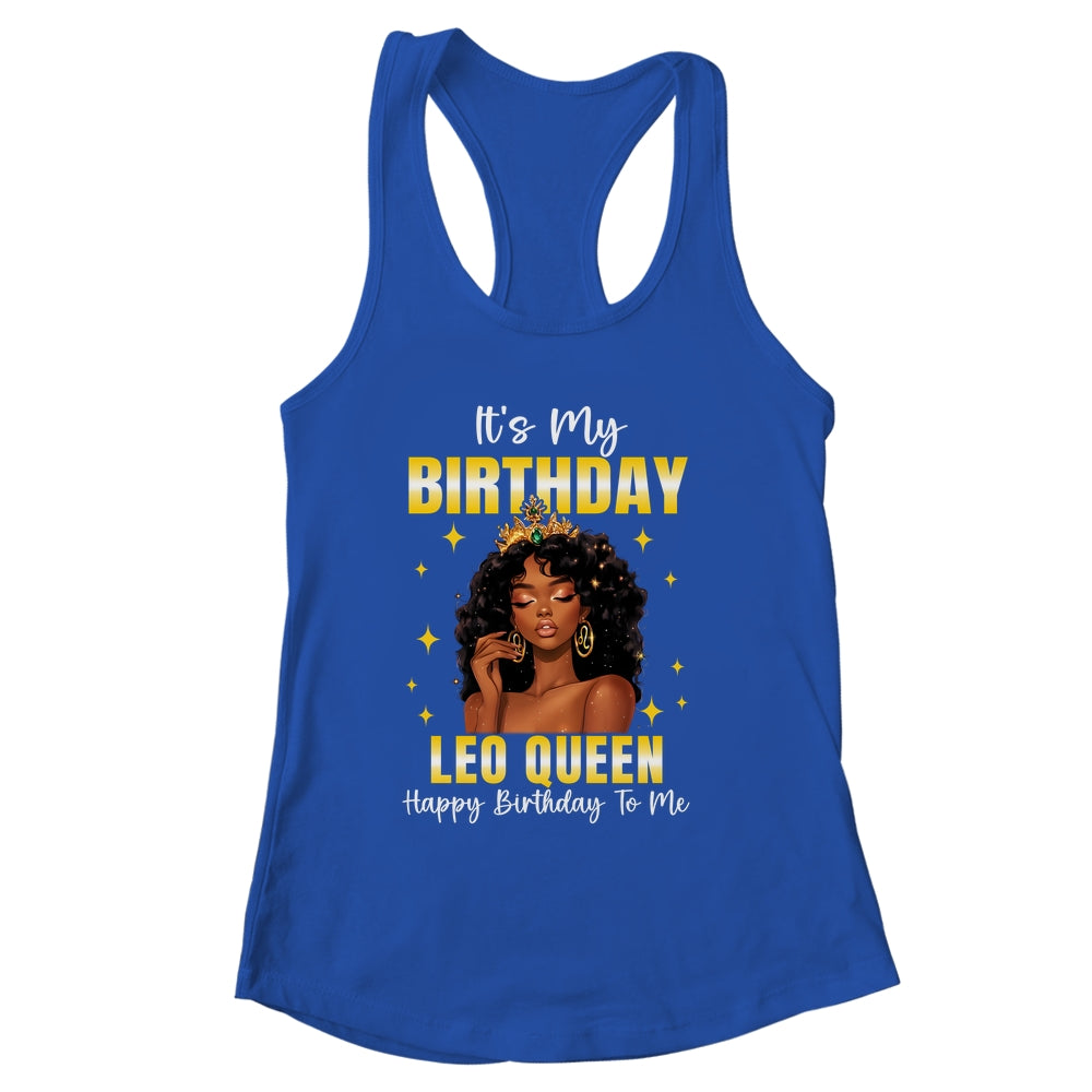 It's My Birthday Leo Queen Women Girl Zodiac Sign Shirt & Tank Top | siriusteestore