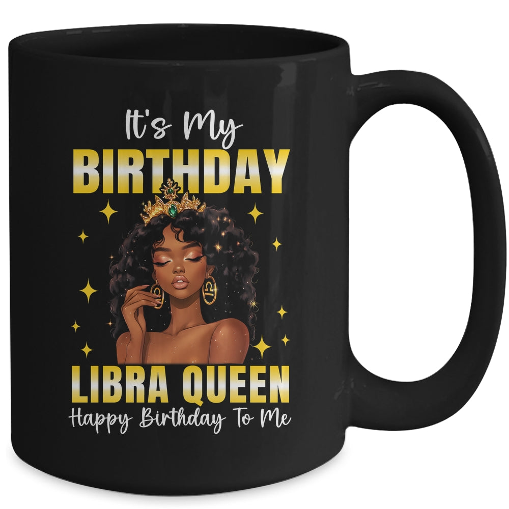 It's My Birthday Libra Queen Women Girl Zodiac Sign Mug | siriusteestore