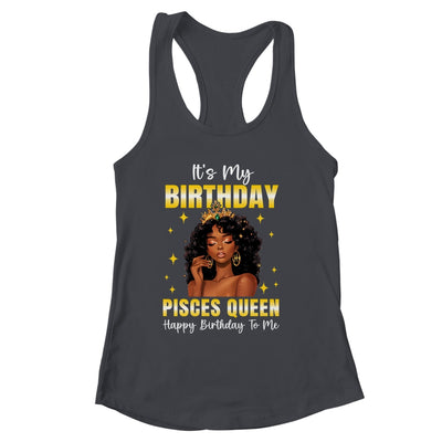 It's My Birthday Pisces Queen Women Girl Zodiac Sign Shirt & Tank Top | siriusteestore