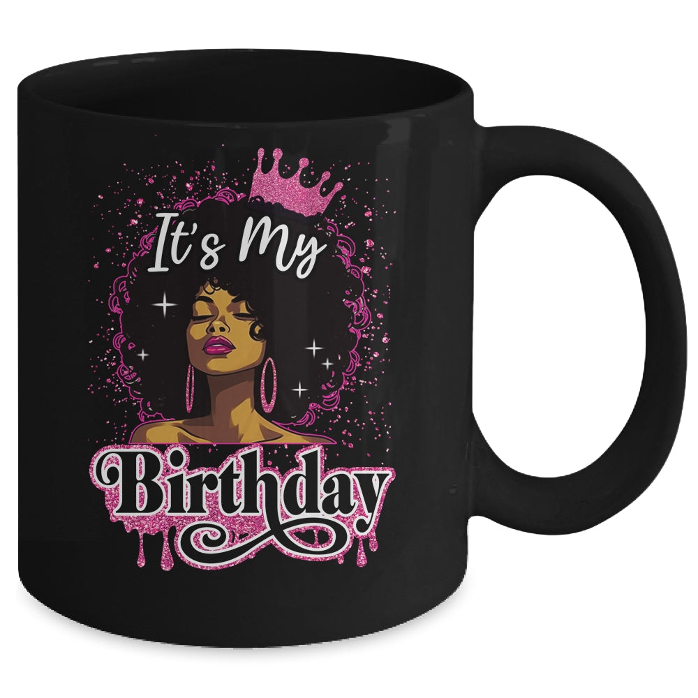 It's My Birthday Queen Afro Natural Hair Black Women Mug | siriusteestore