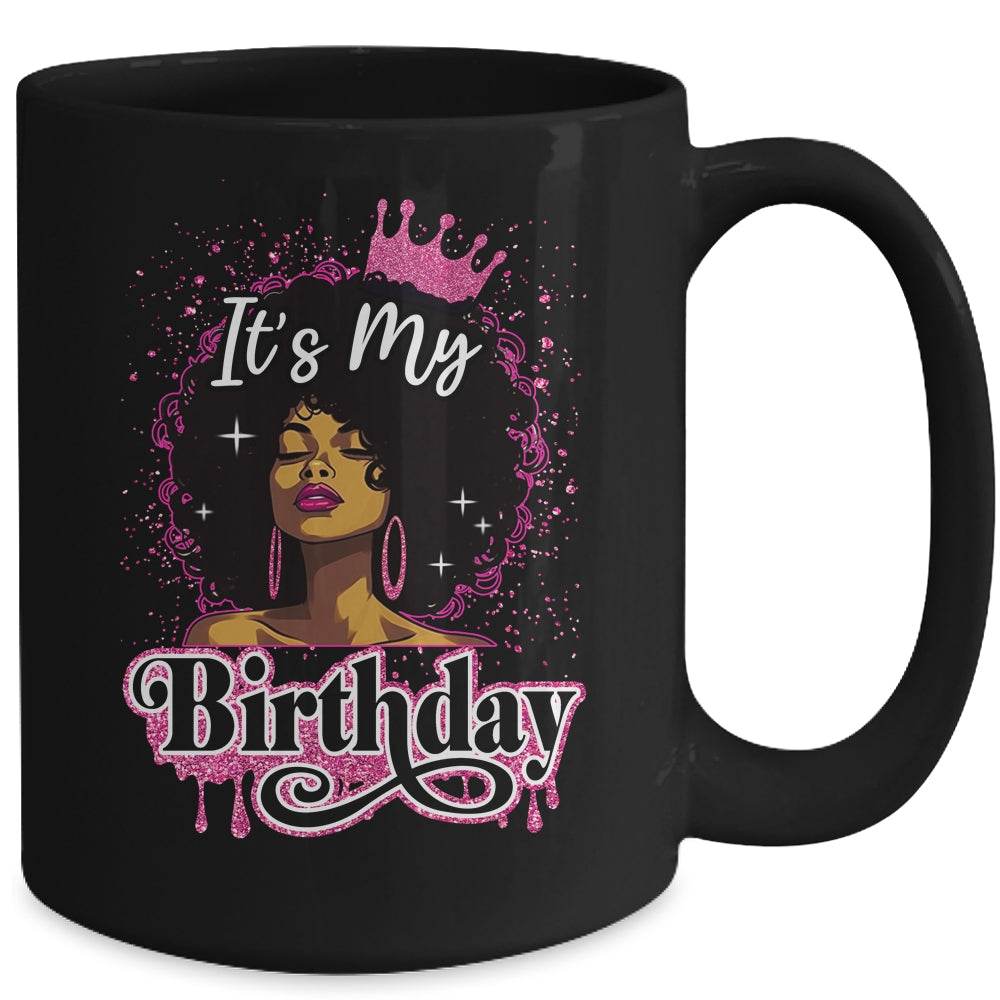 It's My Birthday Queen Afro Natural Hair Black Women Mug | siriusteestore