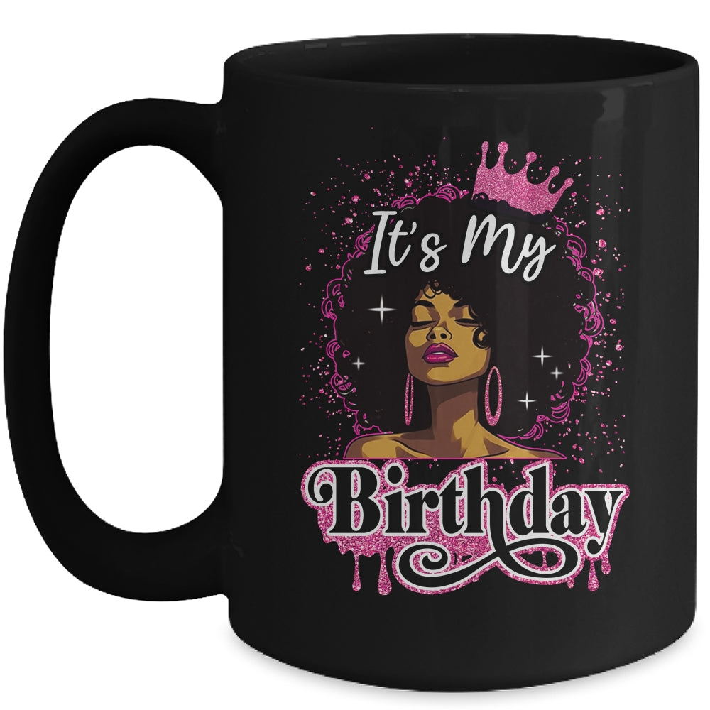 It's My Birthday Queen Afro Natural Hair Black Women Mug | siriusteestore