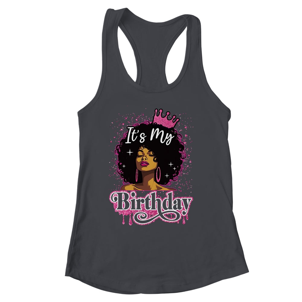 It's My Birthday Queen Afro Natural Hair Black Women Shirt & Tank Top | siriusteestore