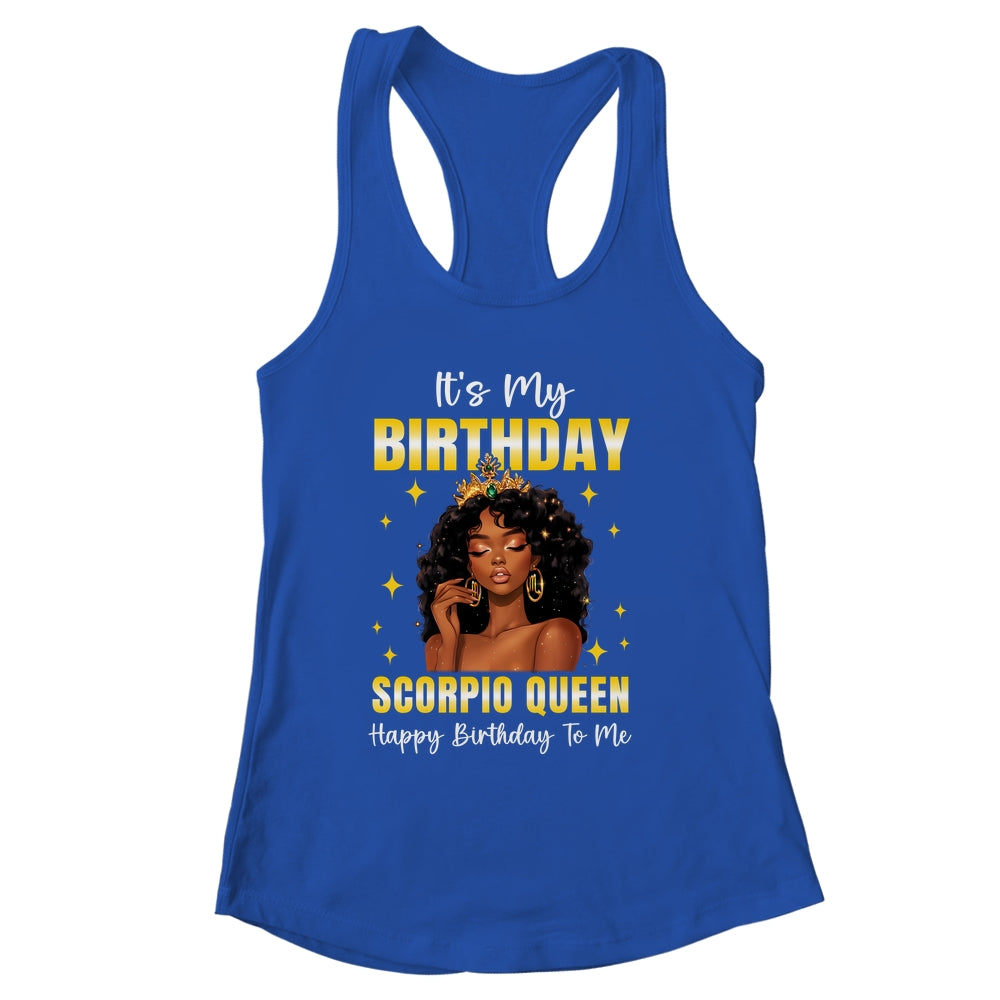 It's My Birthday Scorpio Queen Women Girl Zodiac Sign Shirt & Tank Top | siriusteestore