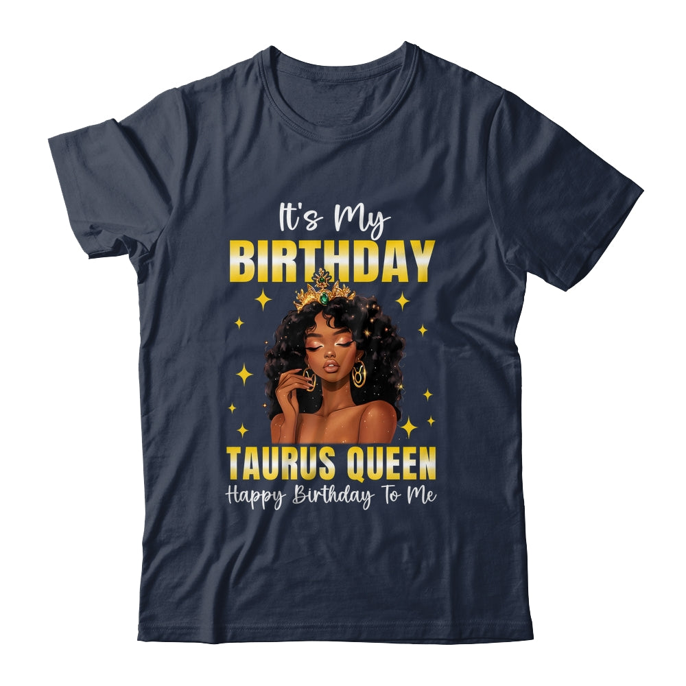 It's My Birthday Taurus Queen Women Girl Zodiac Sign Shirt & Tank Top | siriusteestore