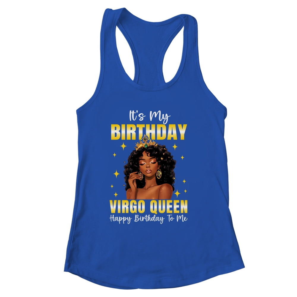 It's My Birthday Virgo Queen Women Girl Zodiac Sign Shirt & Tank Top | siriusteestore