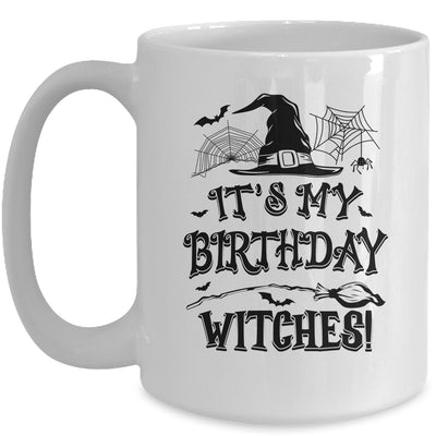 It's My Birthday Witches Funny Halloween Costume Birthday Girl Mug | siriusteestore