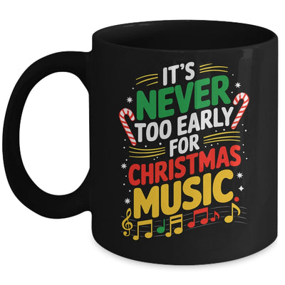 It's Never Too Early For Christmas Music Lover Winter Season Mug | siriusteestore