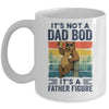 It's Not A Dad Bod It's A Father Figure Bear Dad Funny Mug | siriusteestore