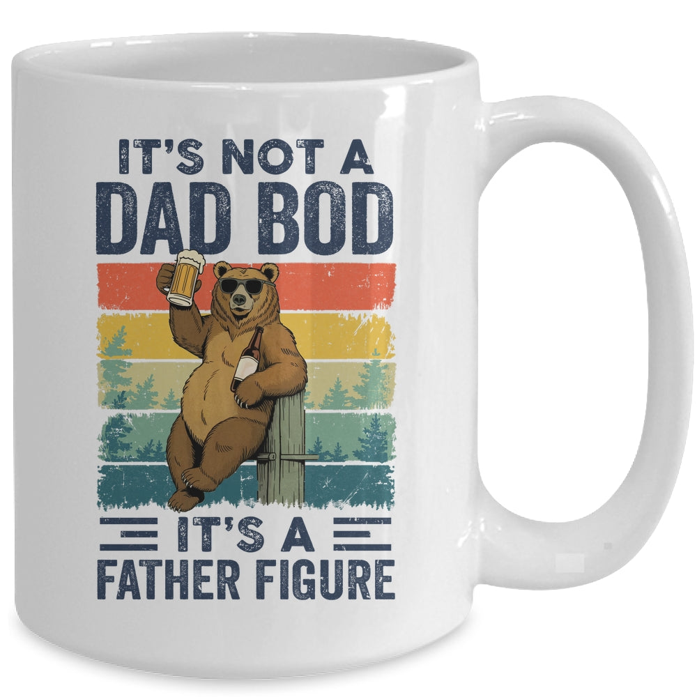 It's Not A Dad Bod It's A Father Figure Bear Dad Funny Mug | siriusteestore
