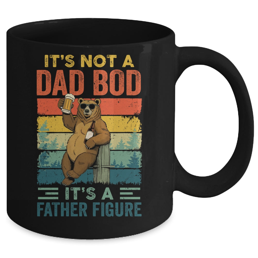 It's Not A Dad Bod It's A Father Figure Funny Bear Dad Mug | siriusteestore
