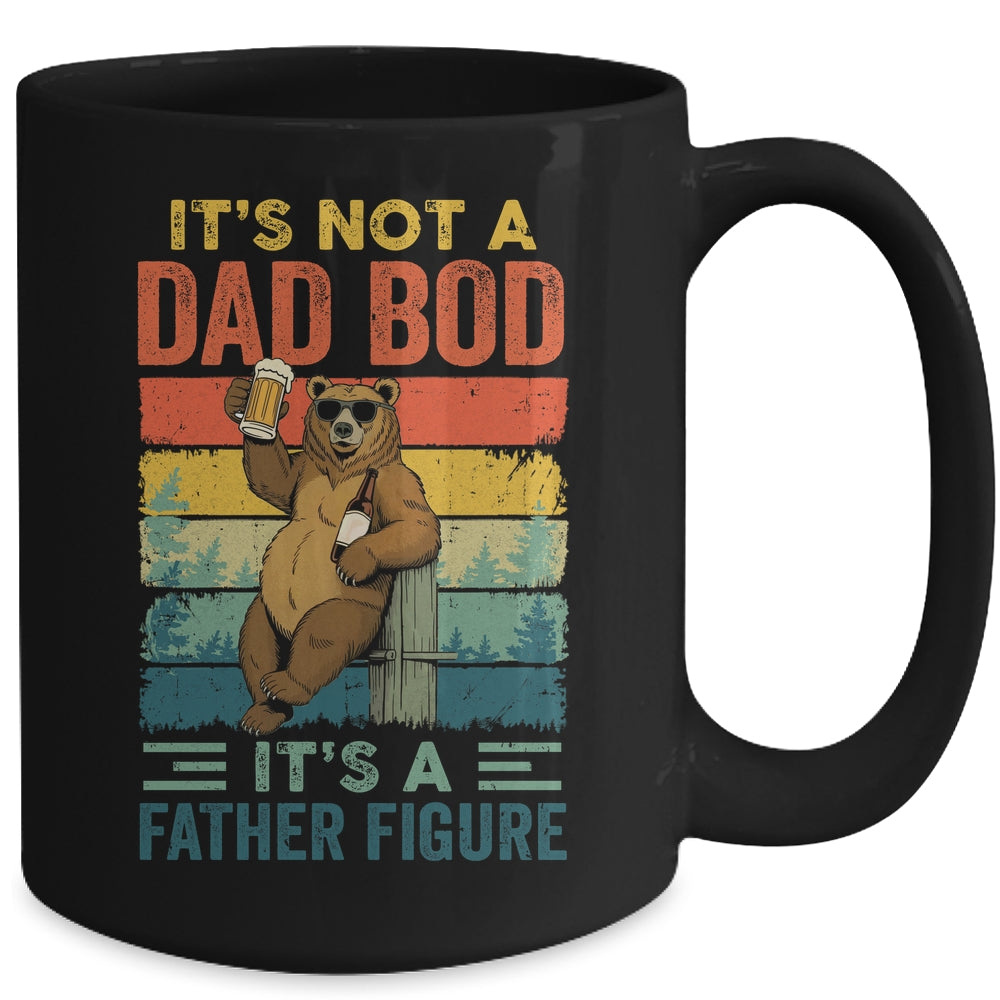 It's Not A Dad Bod It's A Father Figure Funny Bear Dad Mug | siriusteestore