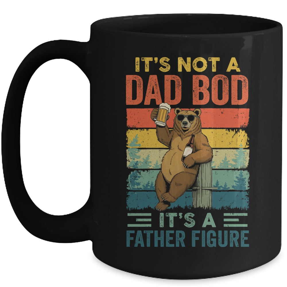 It's Not A Dad Bod It's A Father Figure Funny Bear Dad Mug | siriusteestore
