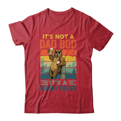 It's Not A Dad Bod It's A Father Figure Funny Bear Dad Shirt & Hoodie | siriusteestore