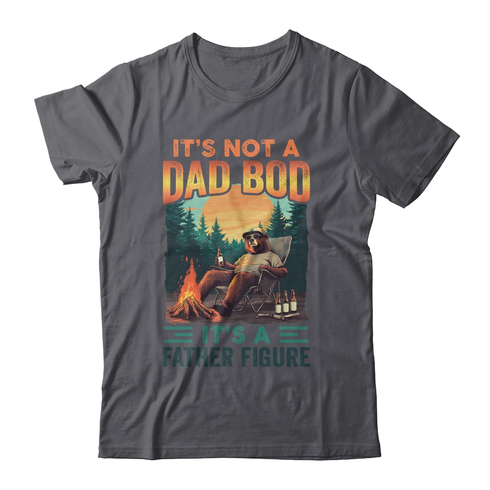 It's Not A Dad Bod It's A Father Figure Funny Bear Papa Shirt & Hoodie | siriusteestore