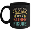 It's Not A Dad Bod It's A Father Figure Funny Dad Men Mug | siriusteestore