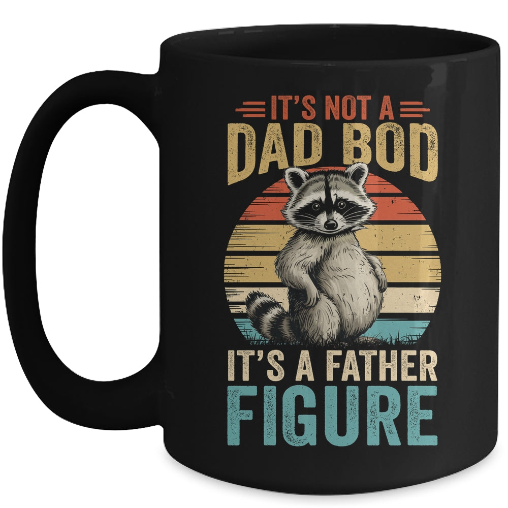 It’s Not Dad Bod It’s Father Figure Funny Fathers Day Dad Mug | siriusteestore