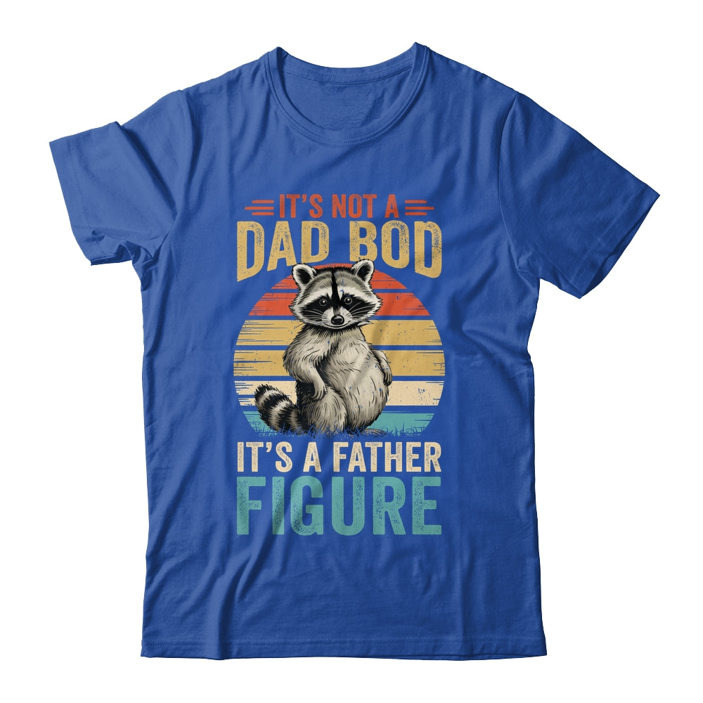 It’s Not Dad Bod It’s Father Figure Funny Fathers Day Dad Shirt & Hoodie | siriusteestore