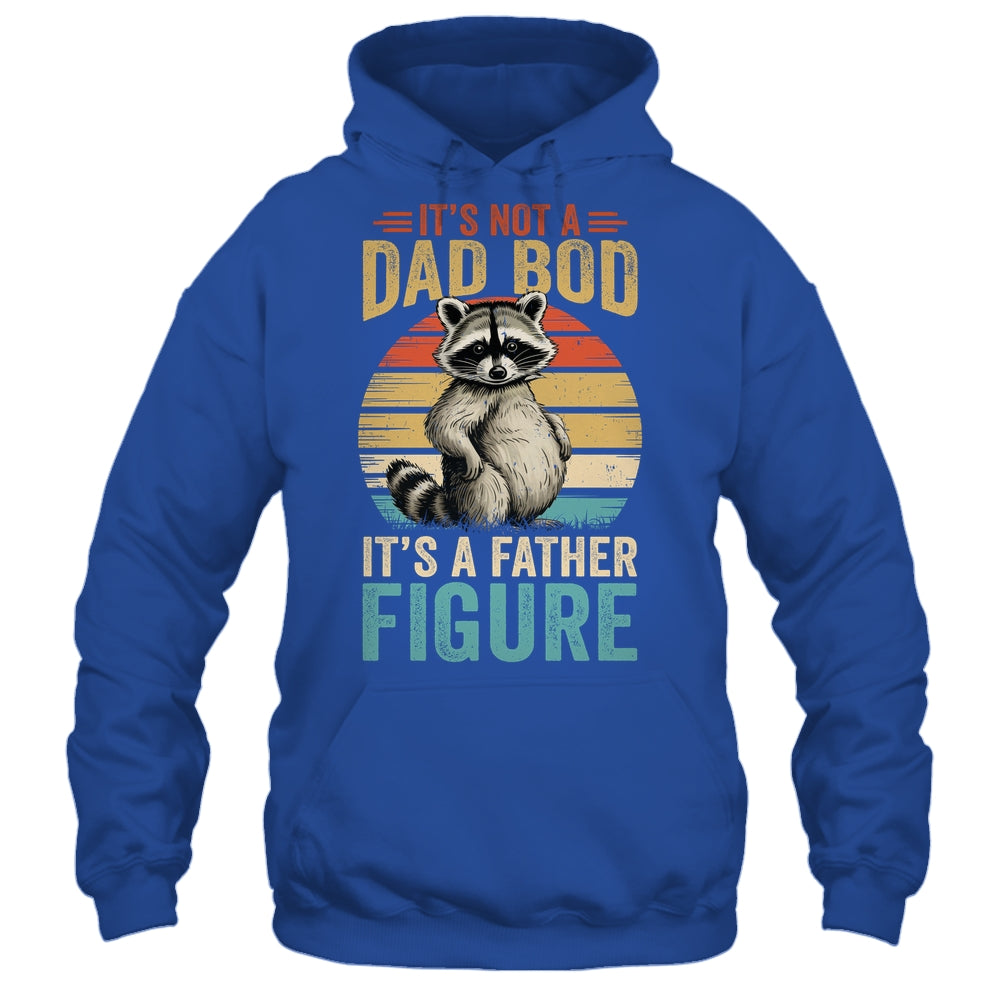 It’s Not Dad Bod It’s Father Figure Funny Fathers Day Dad Shirt & Hoodie | siriusteestore
