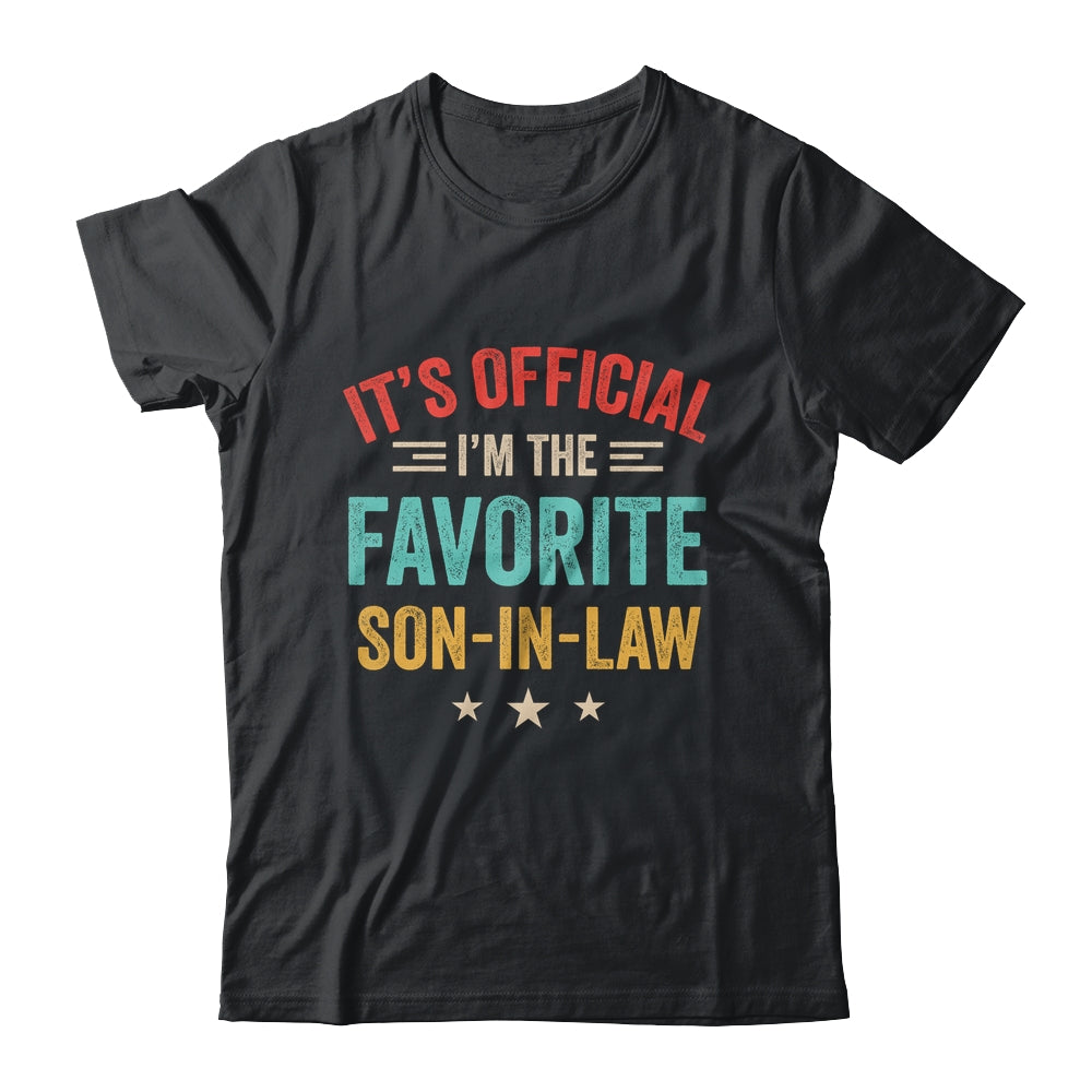 It's Official I'm The Favorite Son In Law Mens Fathers Day Shirt & Hoodie | siriusteestore