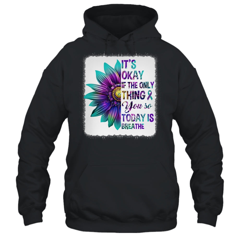 It's Okay If The Only Thing You Do Today Is Breathe Women Shirt & Tank Top | siriusteestore