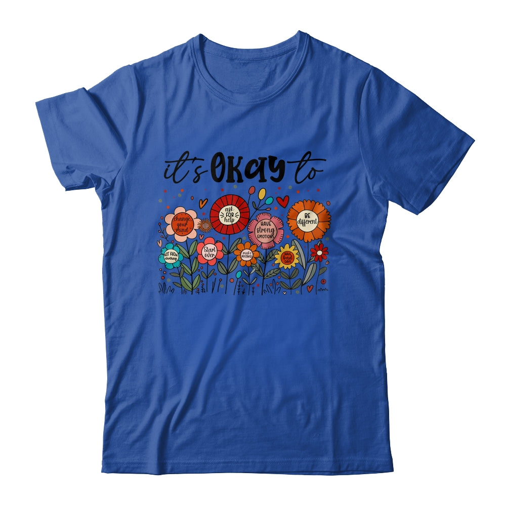 It's Okay To Boho Mental Health Floral Flowers Motivational Shirt & Hoodie | siriusteestore