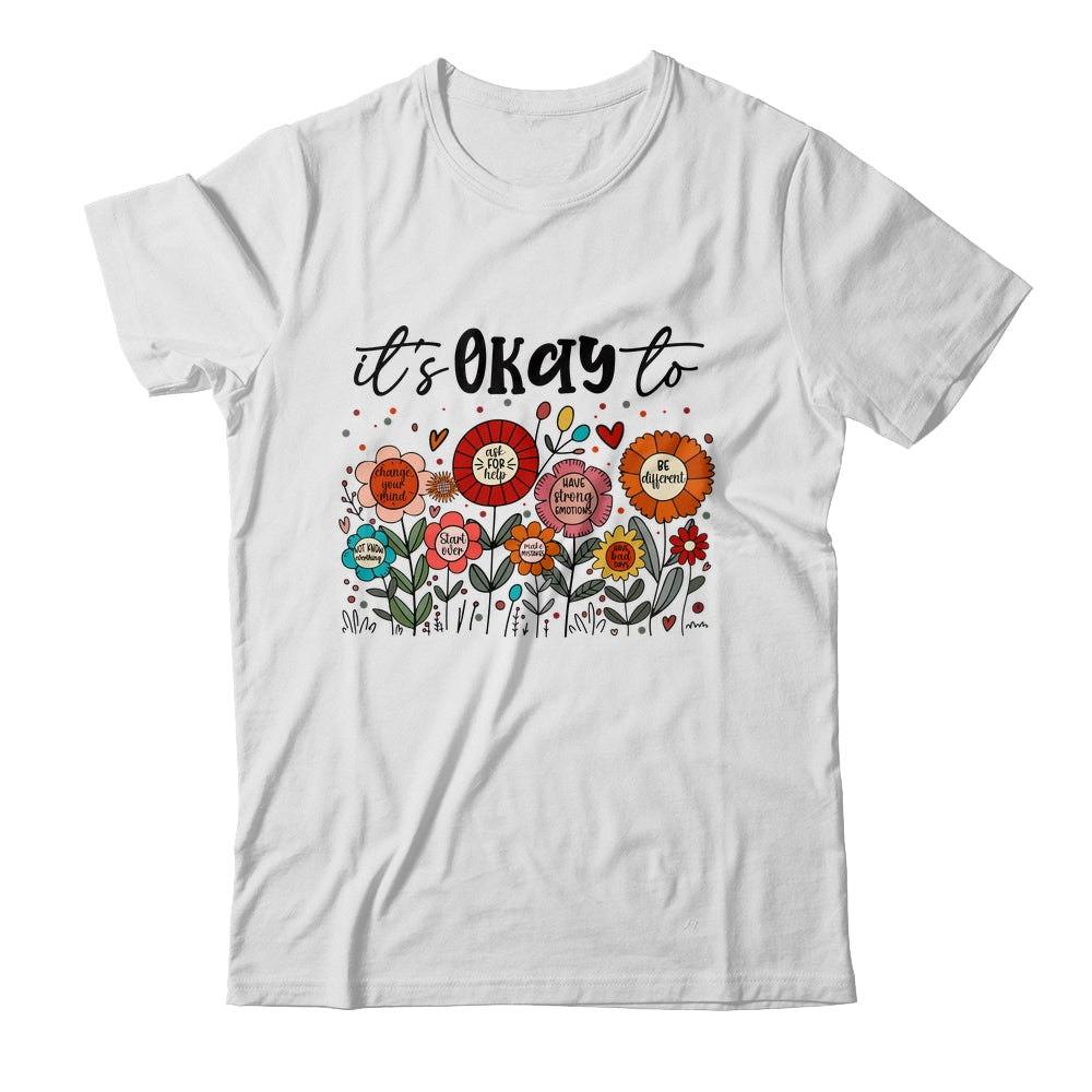 It's Okay To Boho Mental Health Floral Flowers Motivational Shirt & Hoodie | siriusteestore