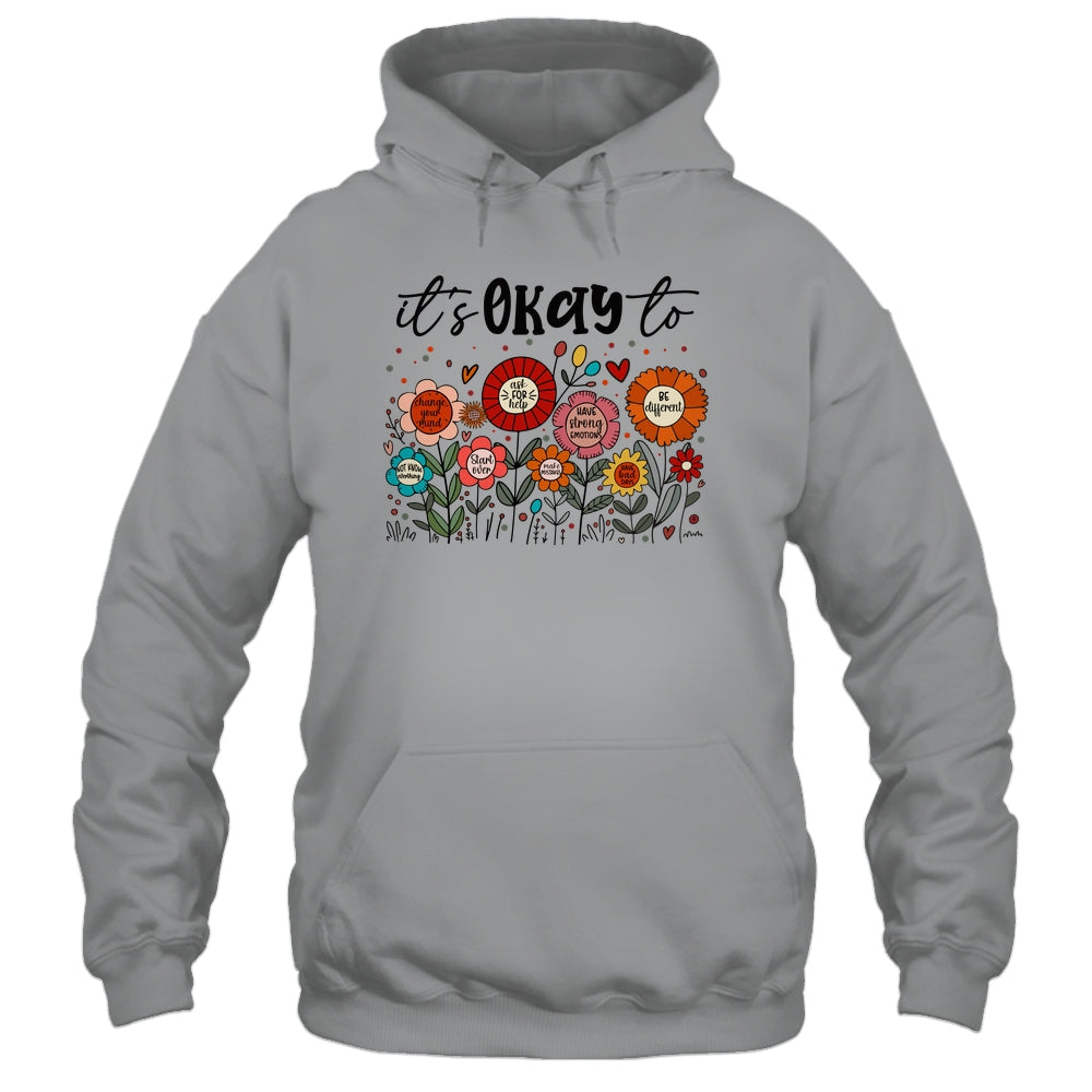 It's Okay To Boho Mental Health Floral Flowers Motivational Shirt & Hoodie | siriusteestore