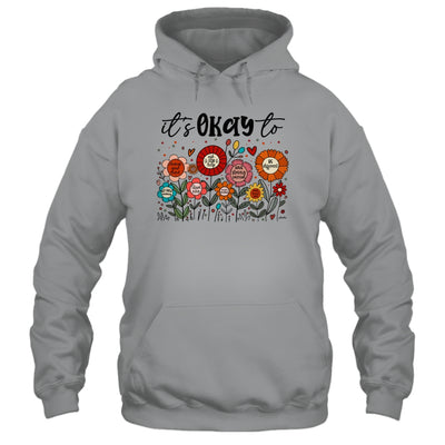 It's Okay To Boho Mental Health Floral Flowers Motivational Shirt & Hoodie | siriusteestore