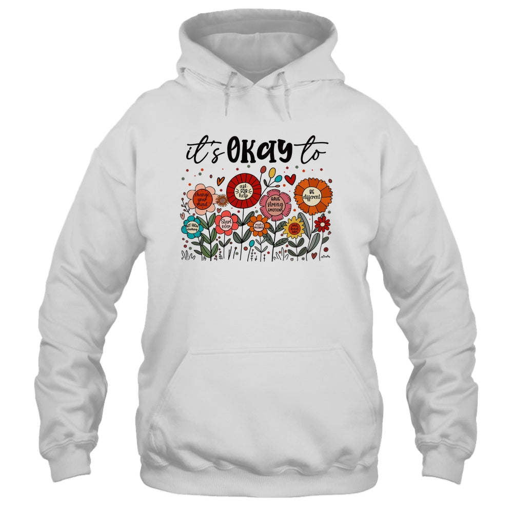 It's Okay To Boho Mental Health Floral Flowers Motivational Shirt & Hoodie | siriusteestore