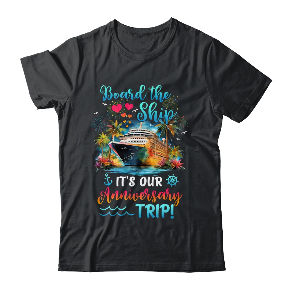 It's Our Anniversary Trip Couples Matching Marriage Cruise Shirt & Tank Top | siriusteestore
