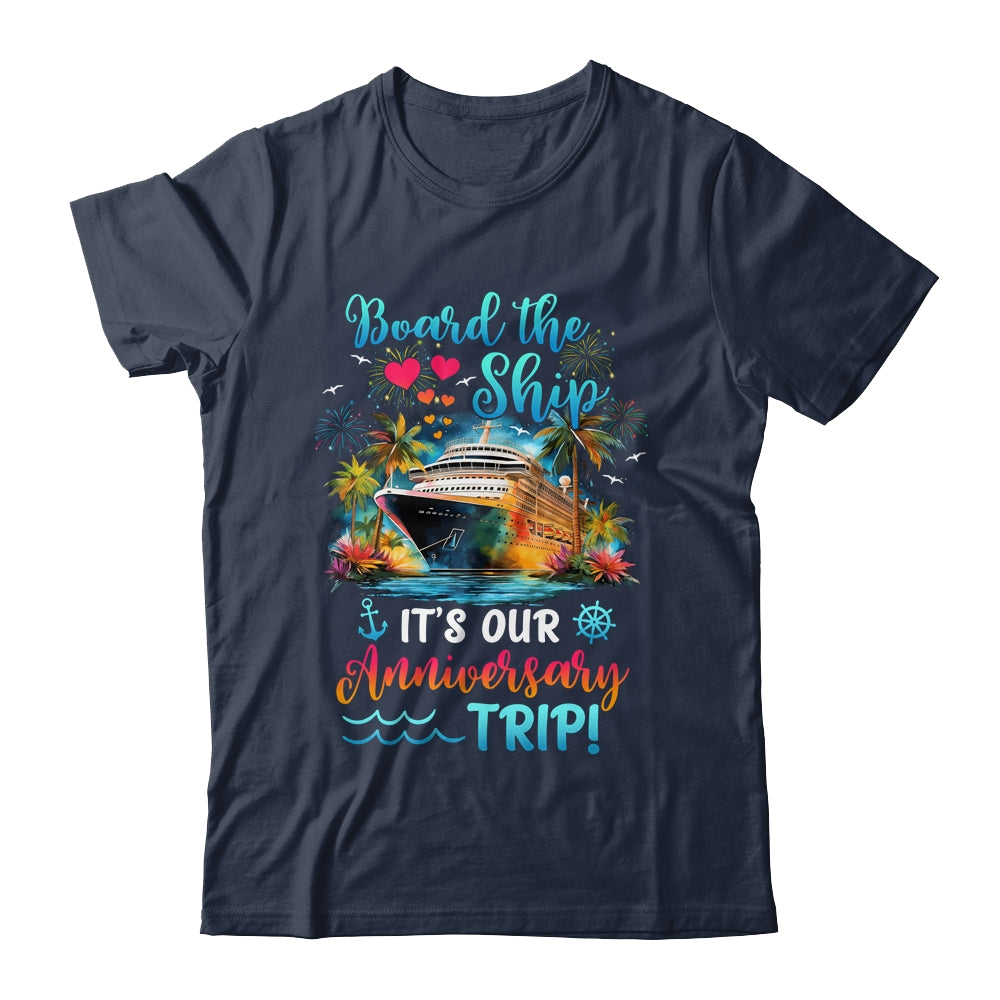 It's Our Anniversary Trip Couples Matching Marriage Cruise Shirt & Tank Top | siriusteestore
