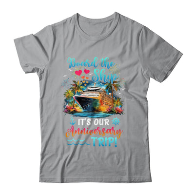 It's Our Anniversary Trip Couples Matching Marriage Cruise Shirt & Tank Top | siriusteestore
